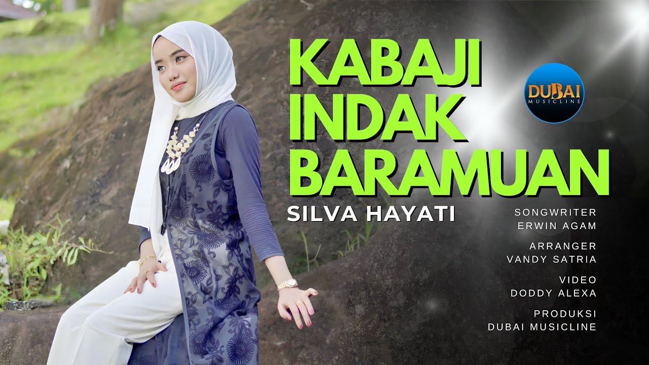 Silva Hayati - Kabaji Indak Baramuan (Official Music Video)
