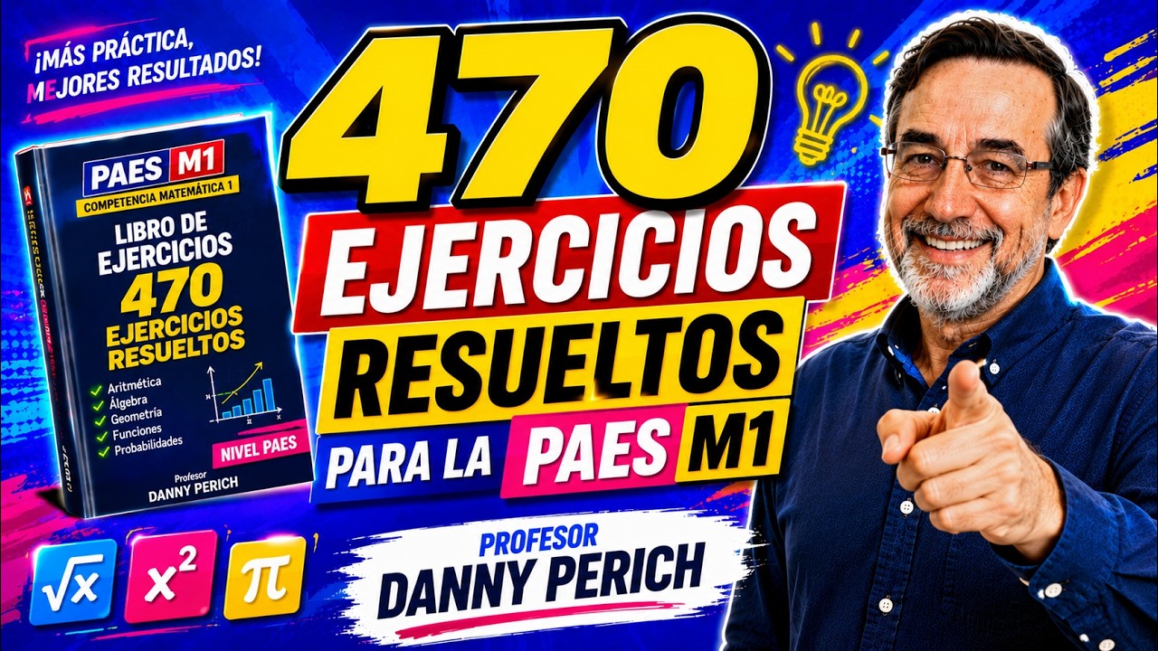 PAES MATEMATICA 1 // 470 EJERCICIOS RESUELTOS PARA LA PAES M1.