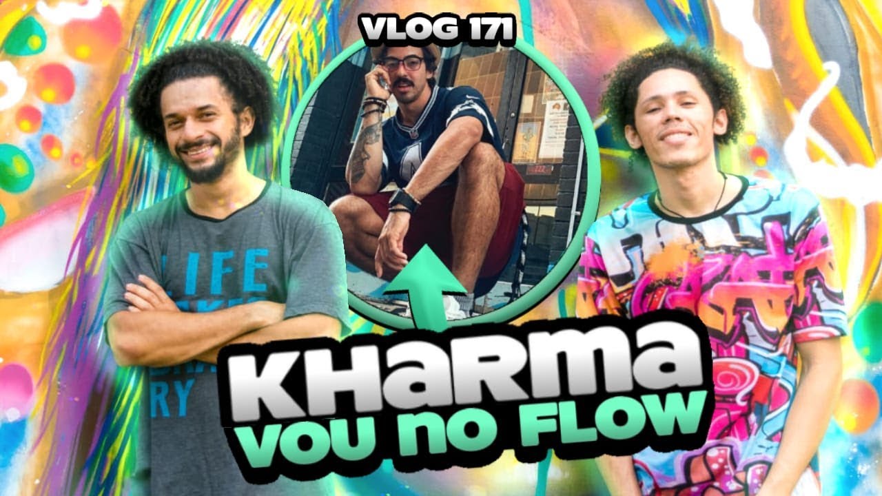 171 - Kharma - Eu vou no Flow