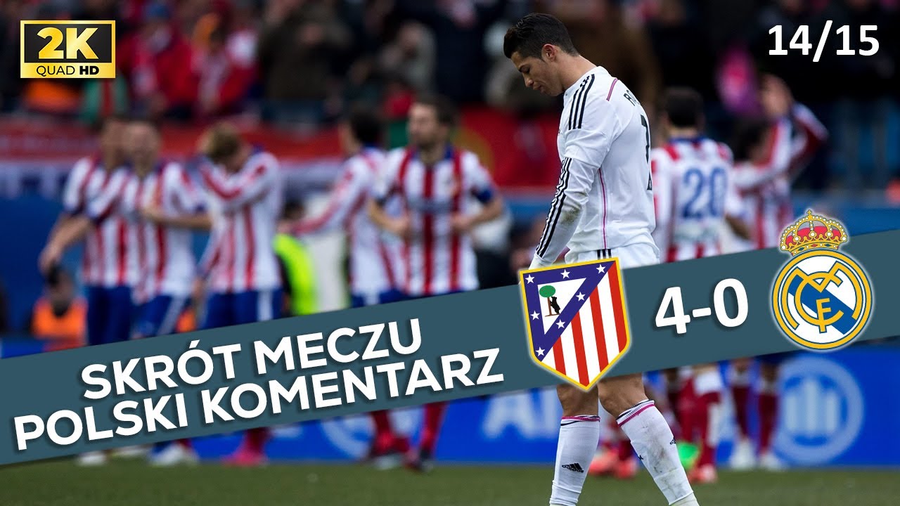 Atletico Madryt - Real Madryt 4:0, La Liga 2014/15, Polski Komentarz ᴴᴰ
