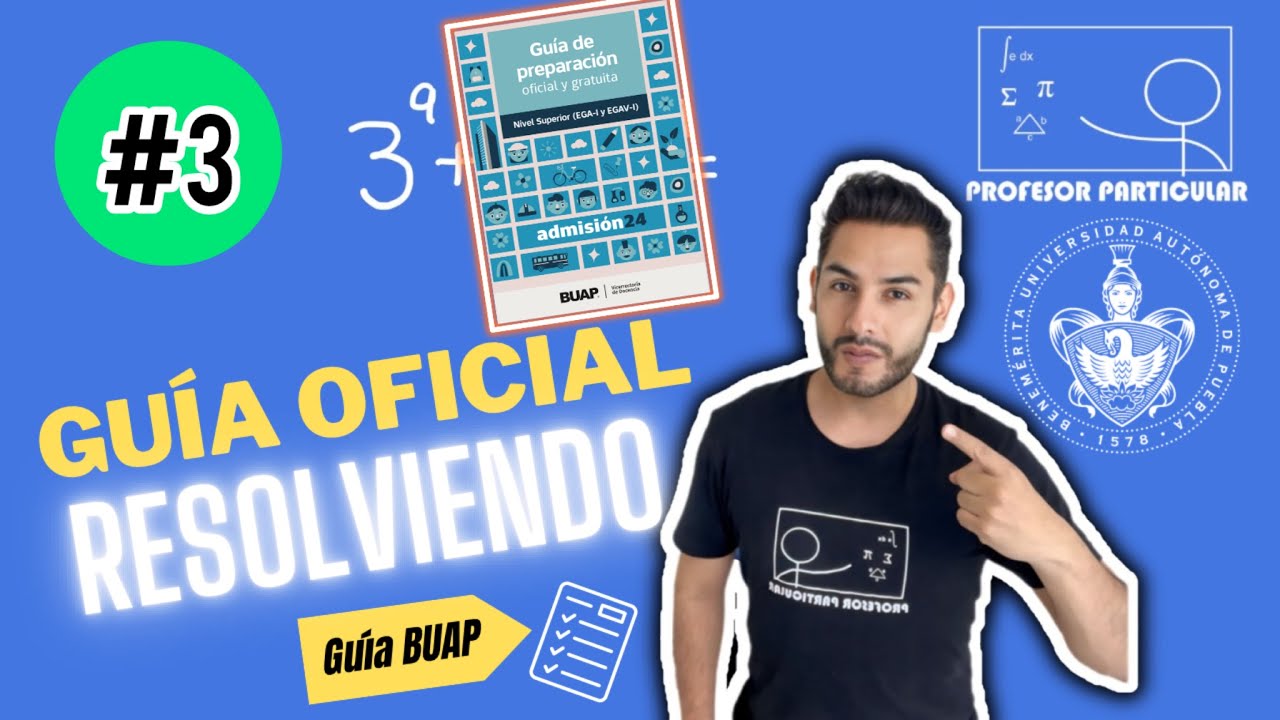 ✅RESOLVIENDO Ejercicios Guía Oficial EGA-1 BUAP 2024 [𝙍𝙖𝙯𝙤𝙣𝙖𝙢𝙞𝙚𝙣𝙩𝙤 𝙢𝙖𝙩𝙚𝙢á𝙩𝙞𝙘𝙤😎​🫵​💯​]