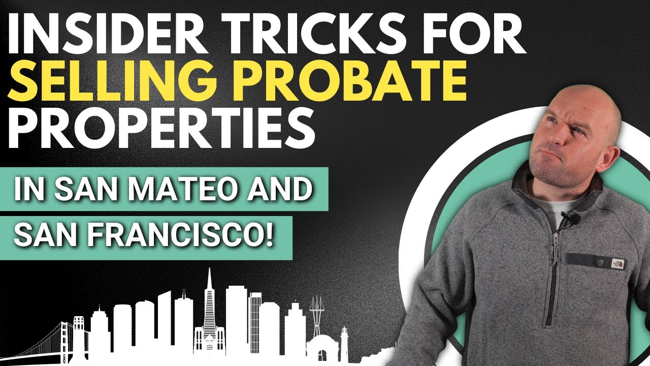Want to make a fortune? Learn the insider tricks for selling probate properties in San Mateo And SF!