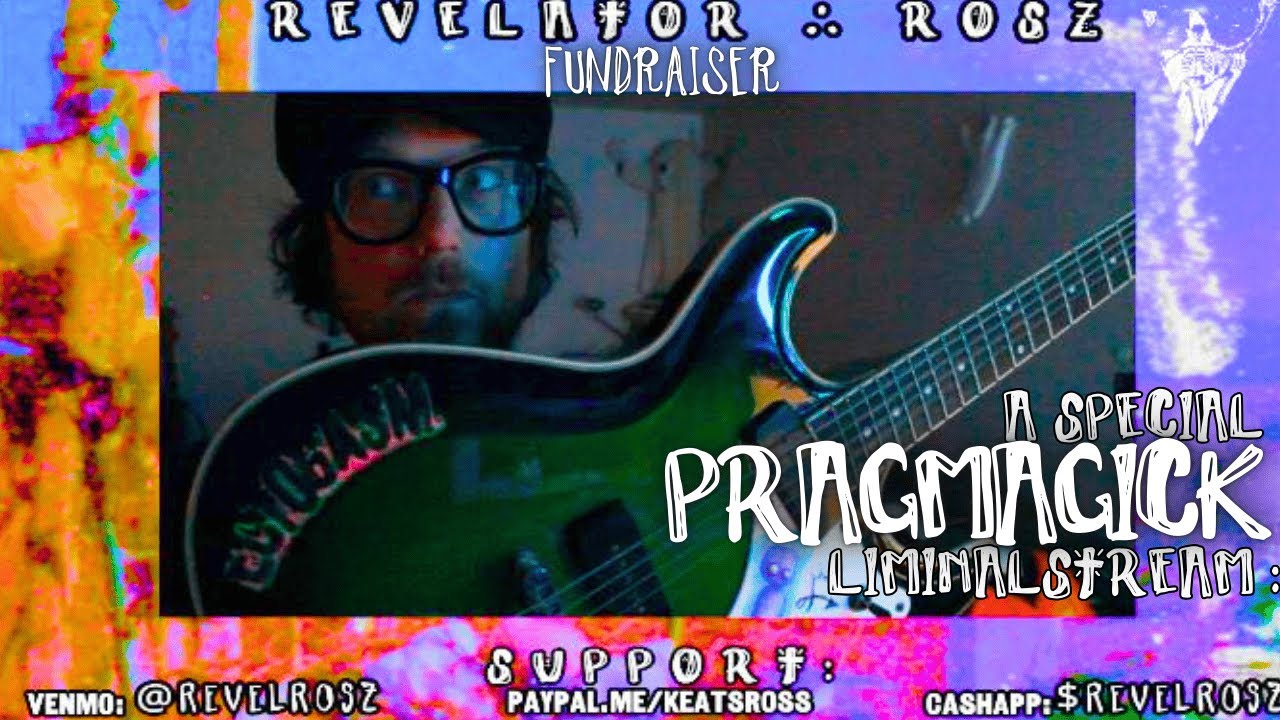 REVELATOR FUNDRAISER (PRAGMAGICK, Musick, Hauntomancy, etc.)