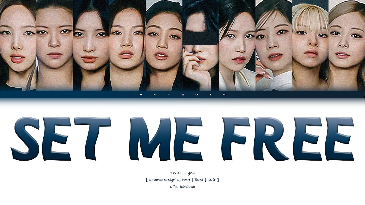 TWICE (트와이스) – ❝ SET ME FREE ❞ | You As A Member Karaoke