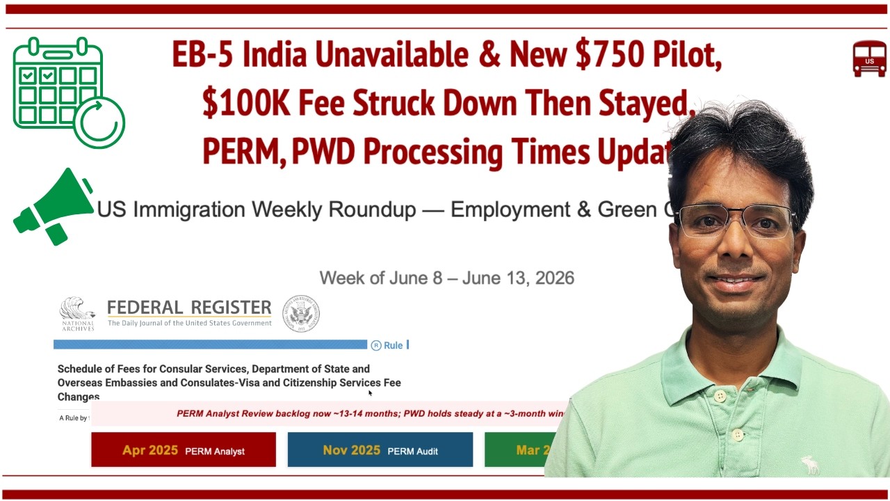 $750 Fast-Track Visa Pilot(B1/B2), EB-5 India Cap Hit, H1B $100K Fee Struck Down Then Stayed