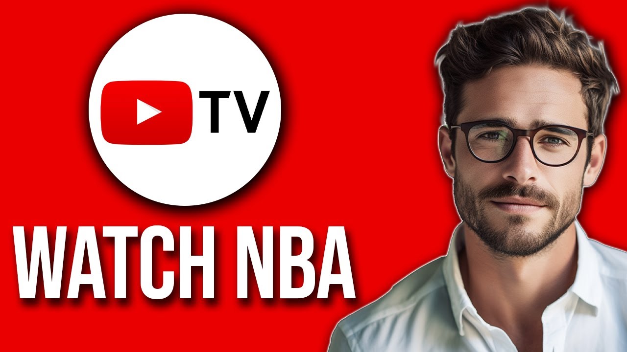 How To Watch NBA On Youtube TV (2025)