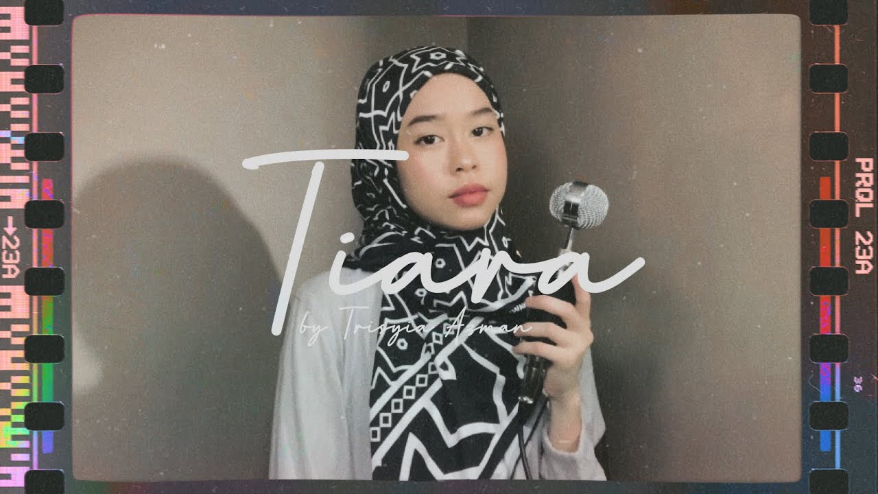 Tiara - Kris ( Cover by Trisyia Azman )