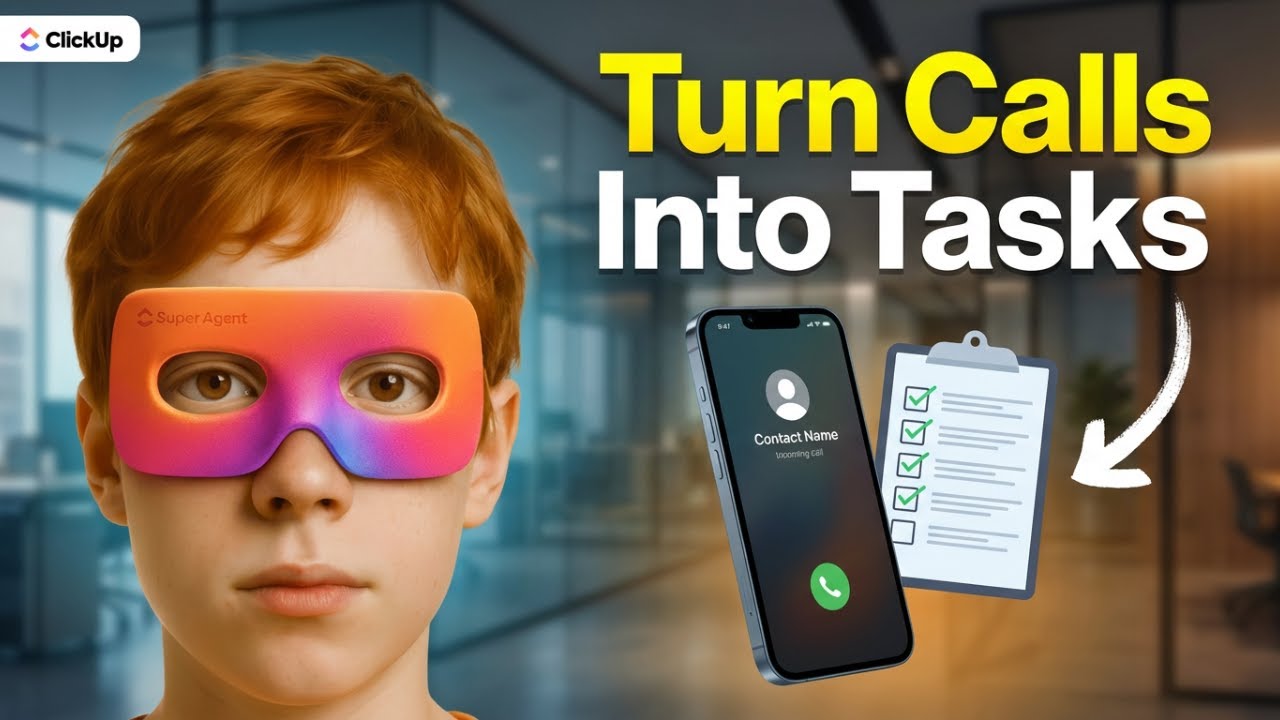Convert Client Calls Into Tasks Automatically Using Super Agents [Webinar clip] | ClickUp