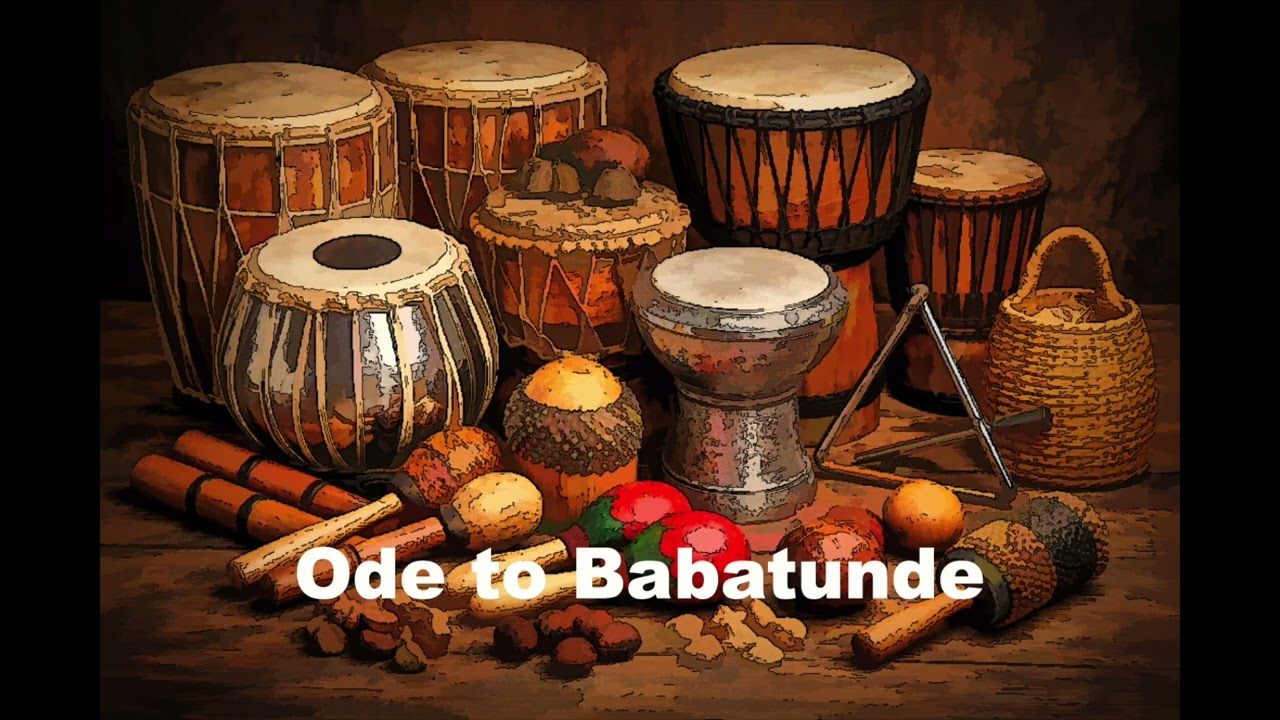 Ode to Babatunde