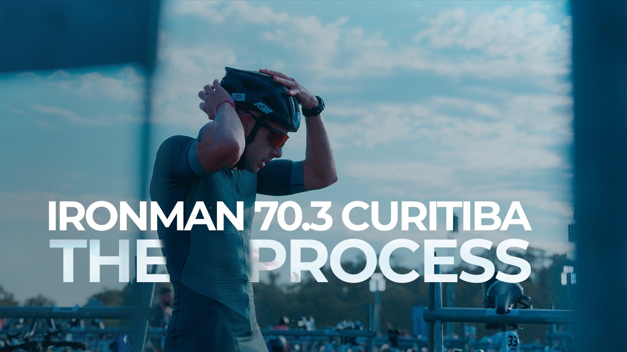 Ironman 70.3 Curitiba - The Process