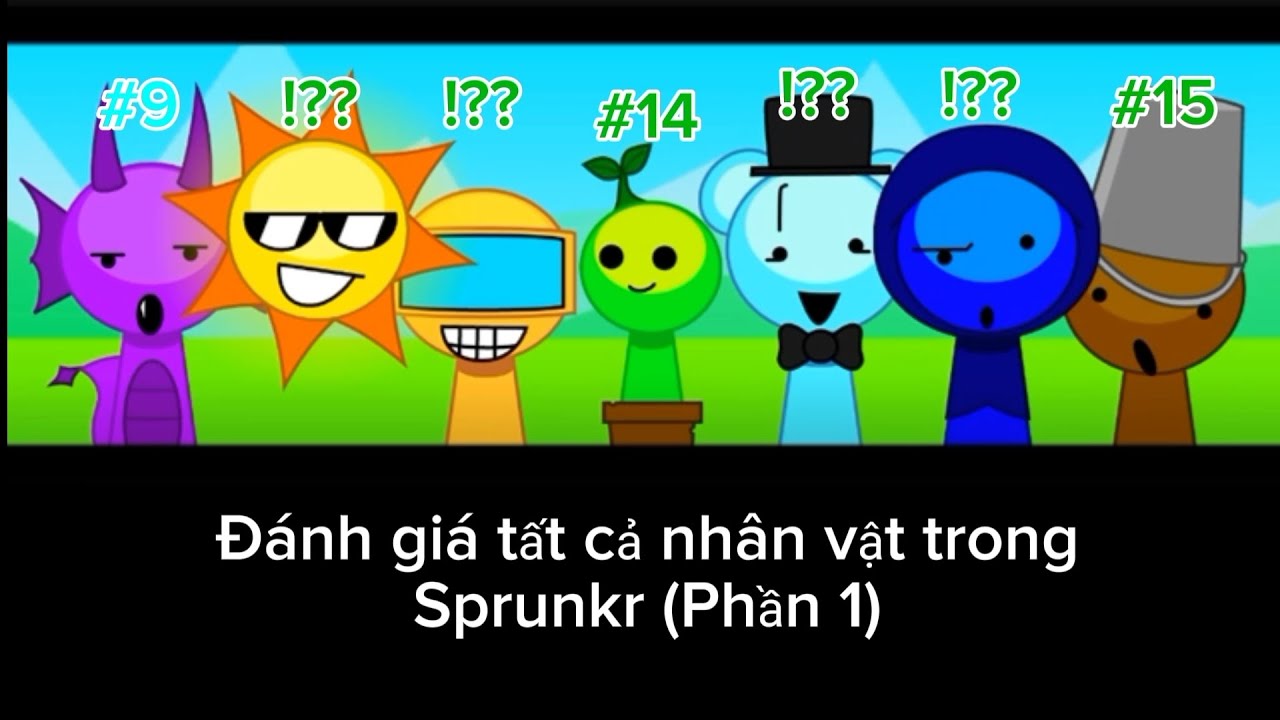 ĐÁNH GIÁ TẤT CẢ NHÂN VẬT TRONG SPRUNKR (PHẦN 1)