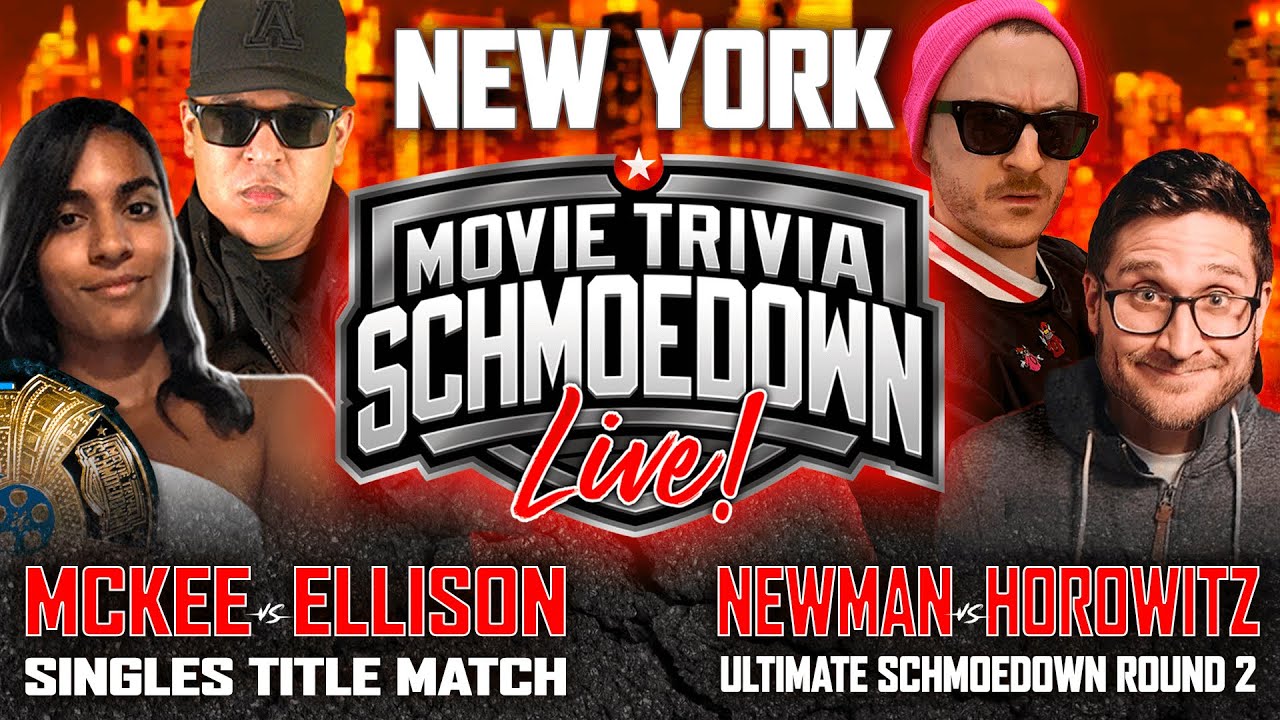 Movie Trivia Championship!  McKee v Ellison + Josh Horowitz v Griffin Newman (Live from New York!)