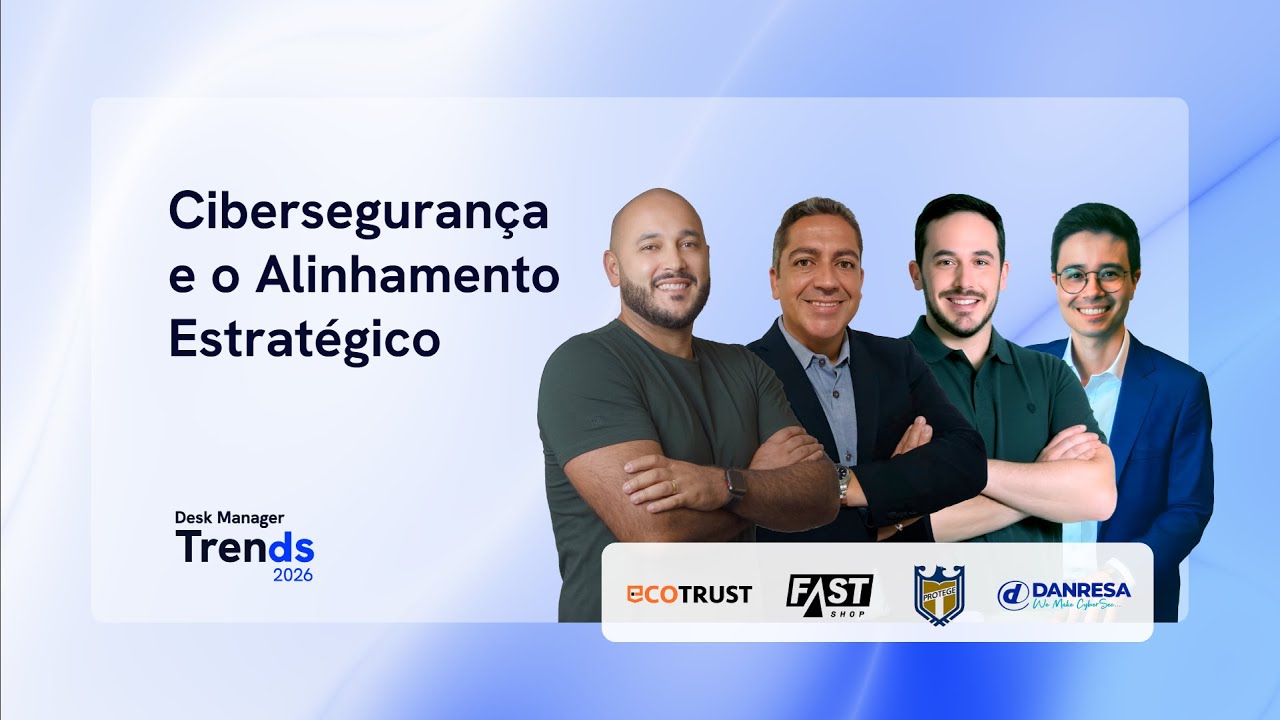 Desk Manager Trends 2026 - Cibersegurança e o Alinhamento estratégico