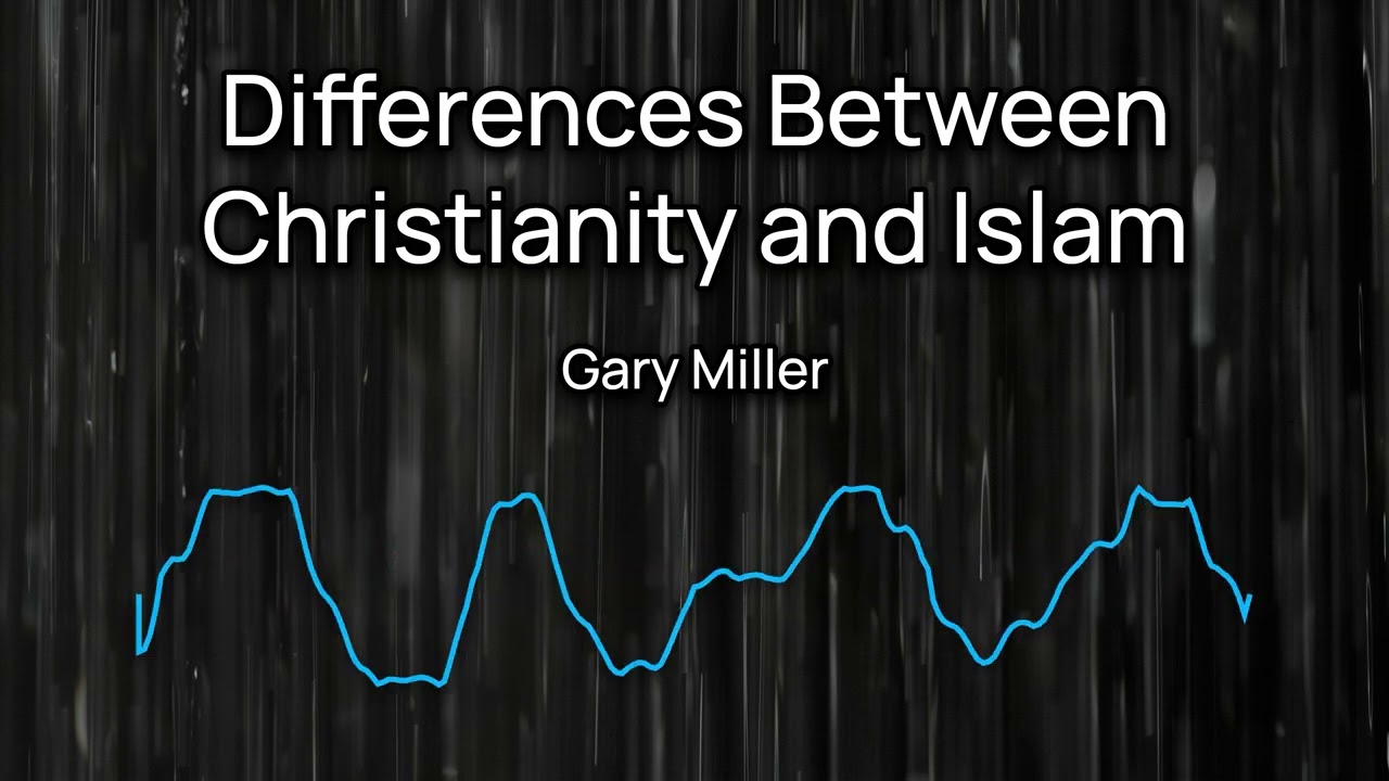 Differences Between Christianity and Islam