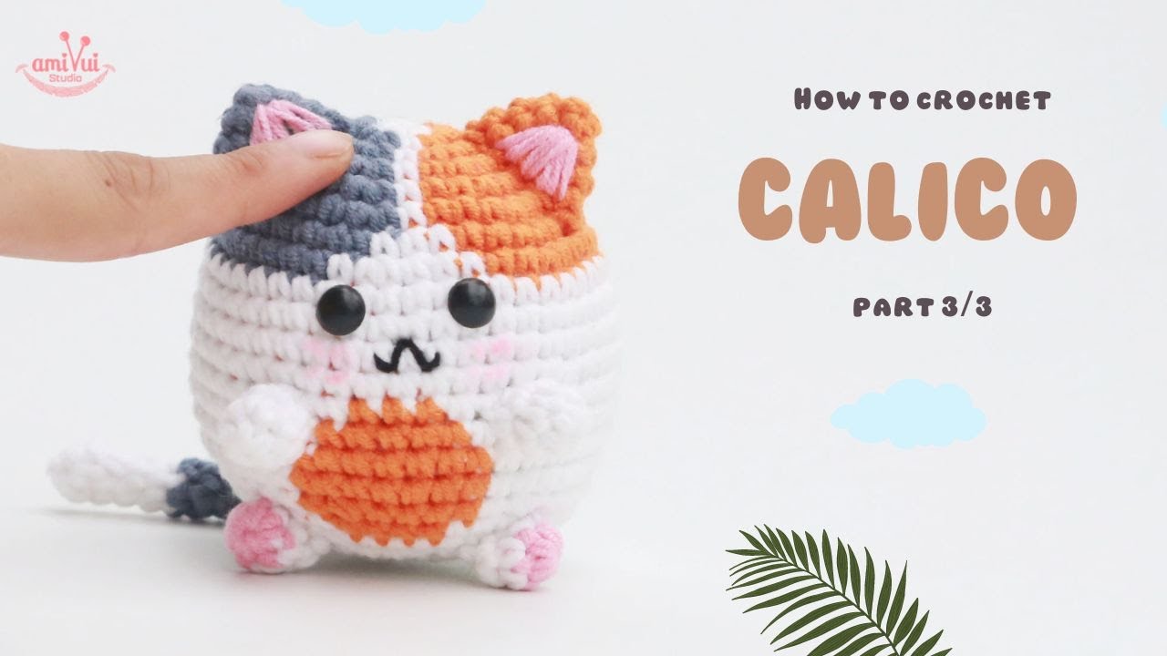 #148 | Calico Cat Amigurumi Pattern (3/3) | How To Crochet Amigurumi Animals | @AmivuiStudio