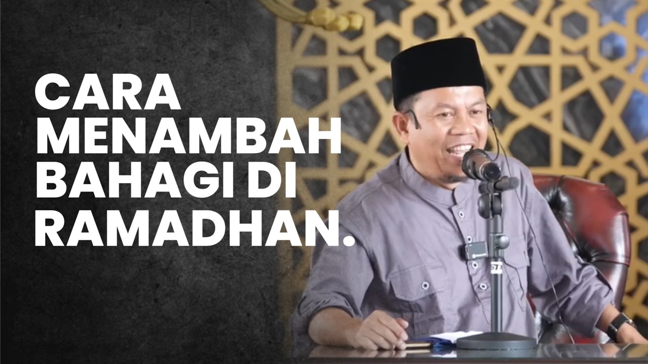 Ustadz Ucu Najmudin M.Pd | CARA MENAMBAH KEBAHAGIAAN DI BULAN RAMADHAN