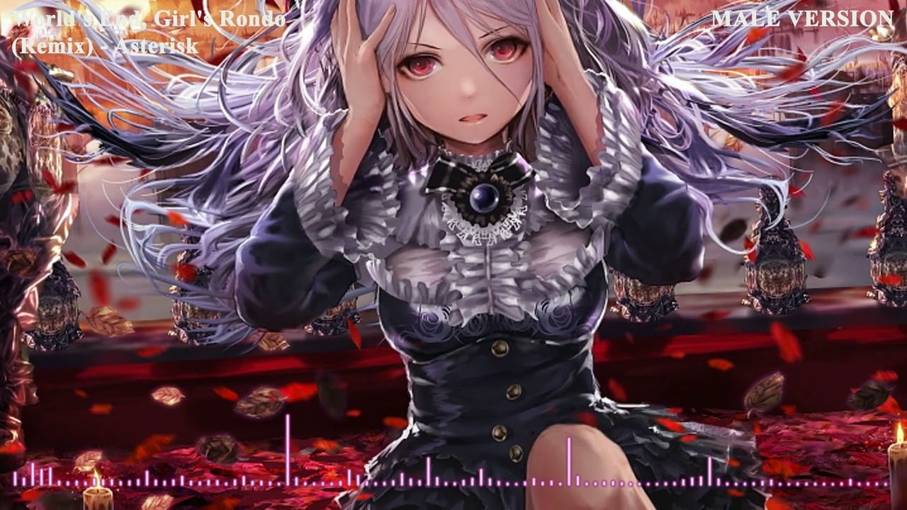 Asterisk - World's End, Girl's Rondo (Remix) - MALE VERSION no COVER 🎵 ❤️