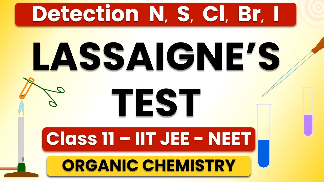 Lassaigne's test class 11 - organic compounds - detection nitrogen sulfur chlorine bromine iodine