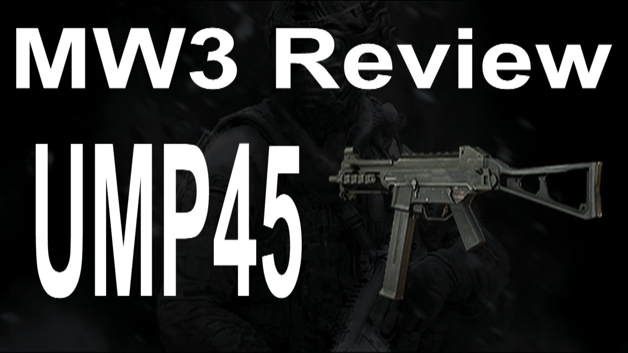 UMP45 - SMGs - Modern Warfare 3 Review - #21