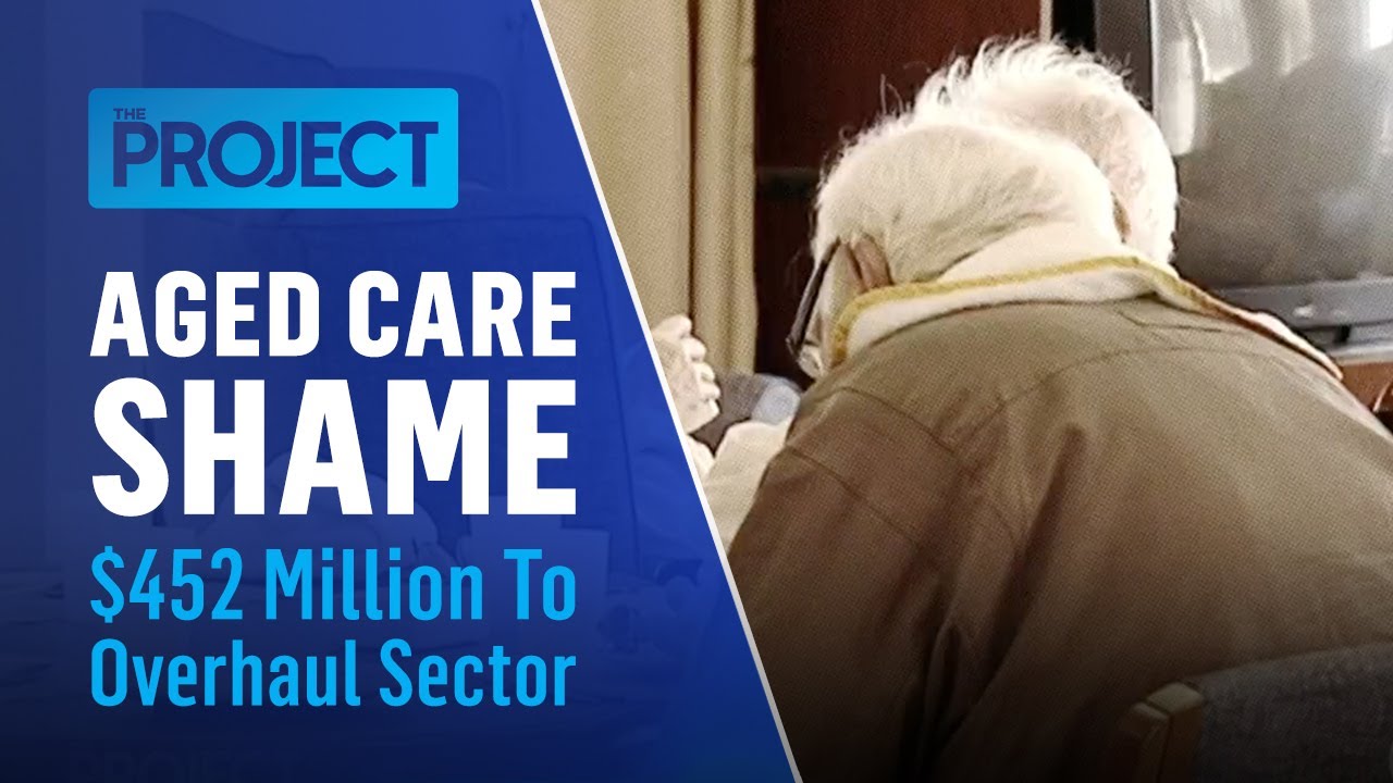 Aged Care Report Reveals Harrowing Details Of Neglect | The Project
