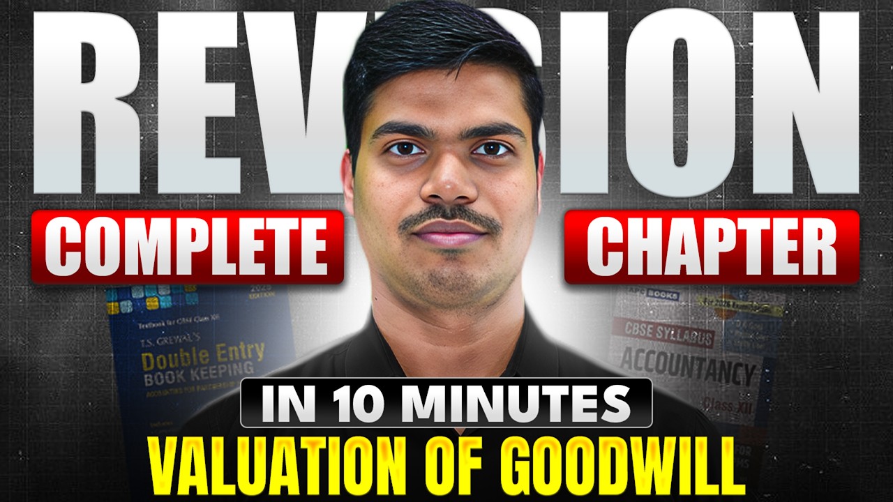 Goodwill Valuation | Complete Chapter Revision in 10 Minutes | Class 12 Board exam 2026