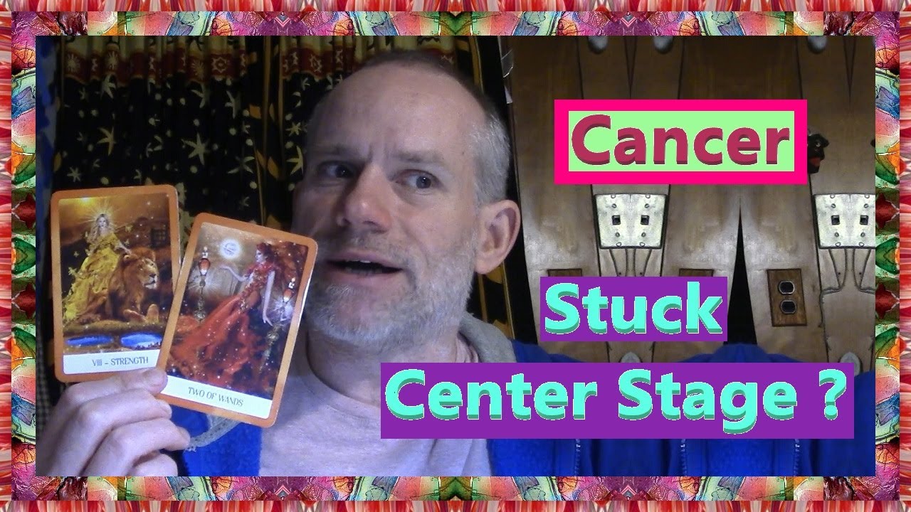 Cancer - Stuck Center Stage ?
