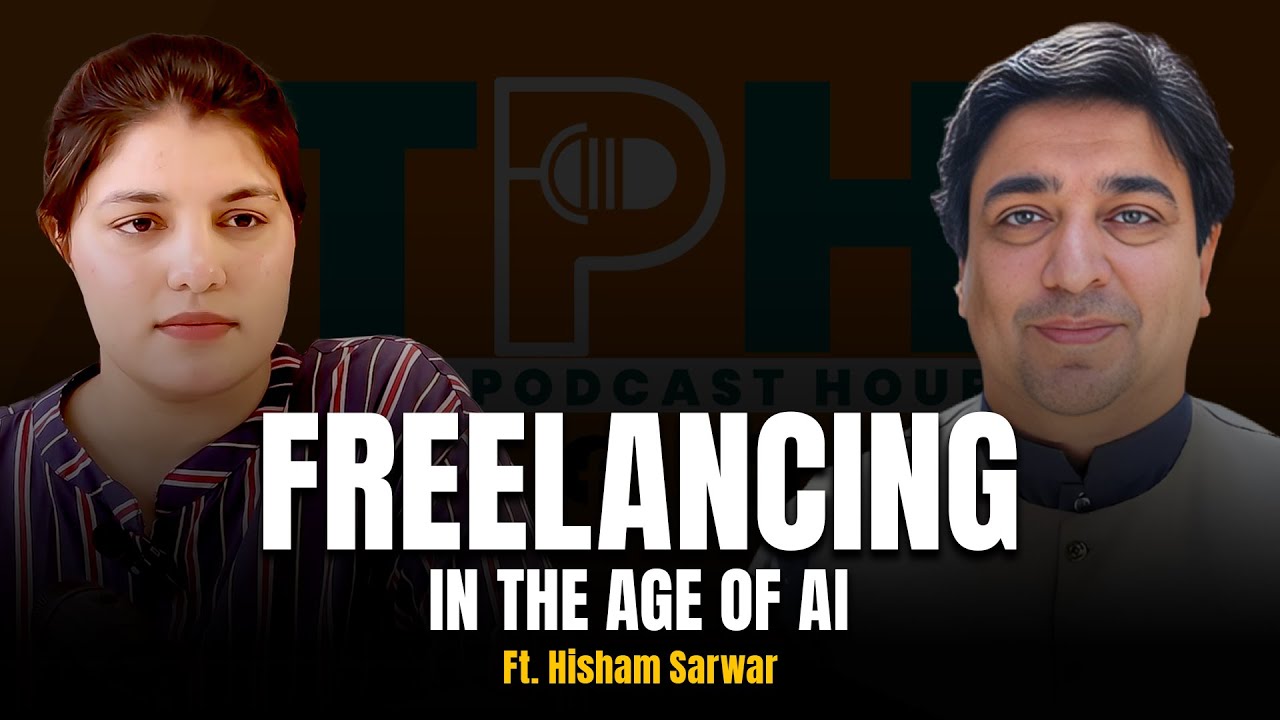 The Future of Freelancing in Pakistan | Will AI Take Over? ft. Hisham Sarwar