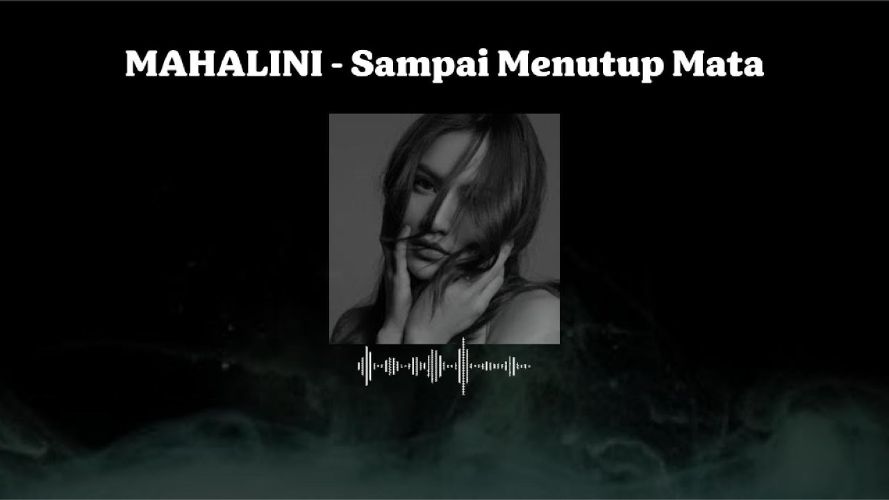 Mahalini - Sampai Menutup Mata [ Lirik ]