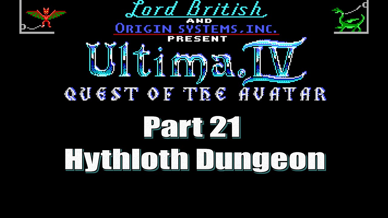 Ultima IV Quest of the Avatar Walkthrough Part 21 Hythloth Dungeon