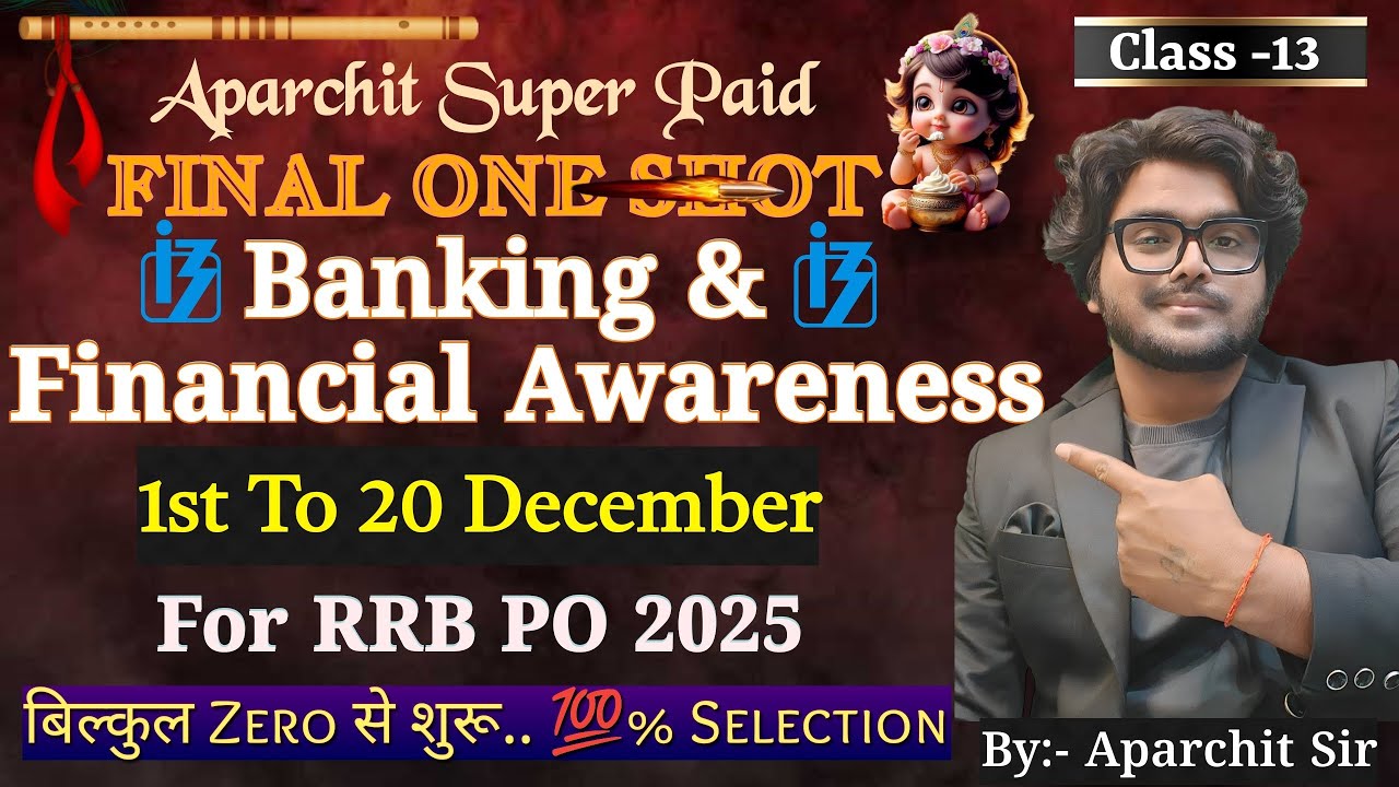 🔥Final OneShot 1st to 20 Dec Paid Complete Banking & Financial Awareness For RRB PO Mains 2025