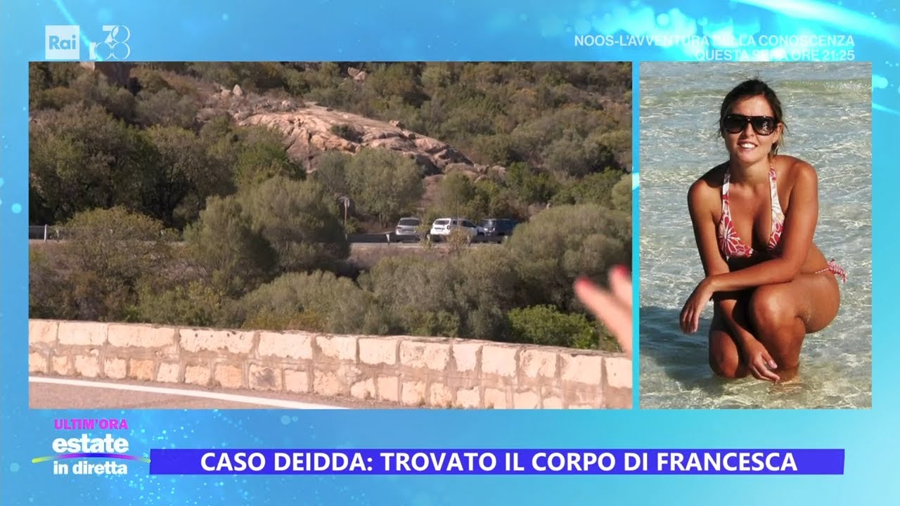 Francesca Deidda, ritrovato il corpo - Estate in diretta 18/07/2024