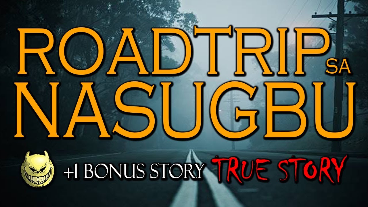 ROADTRIP SA NASUGBU - TRUE STORY