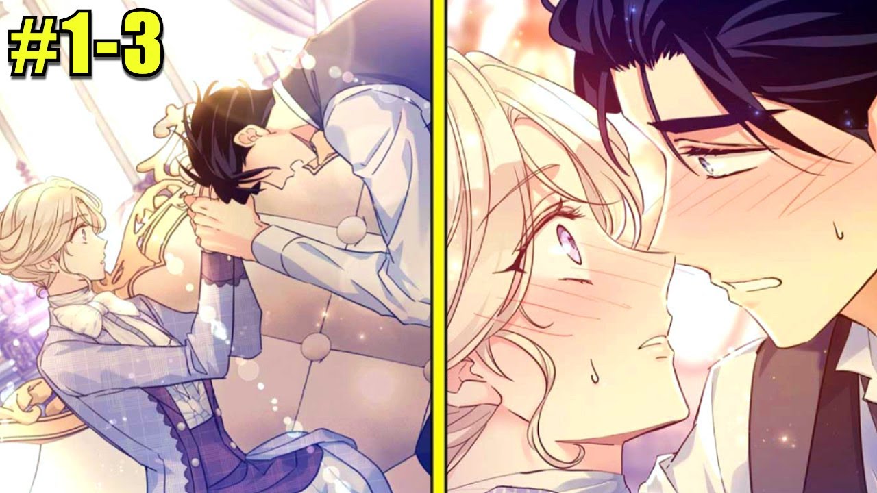 She Is Not Allowed To Love The Duke But He Has Fallen For Her And Can't Stop Getting Closer (1-3)