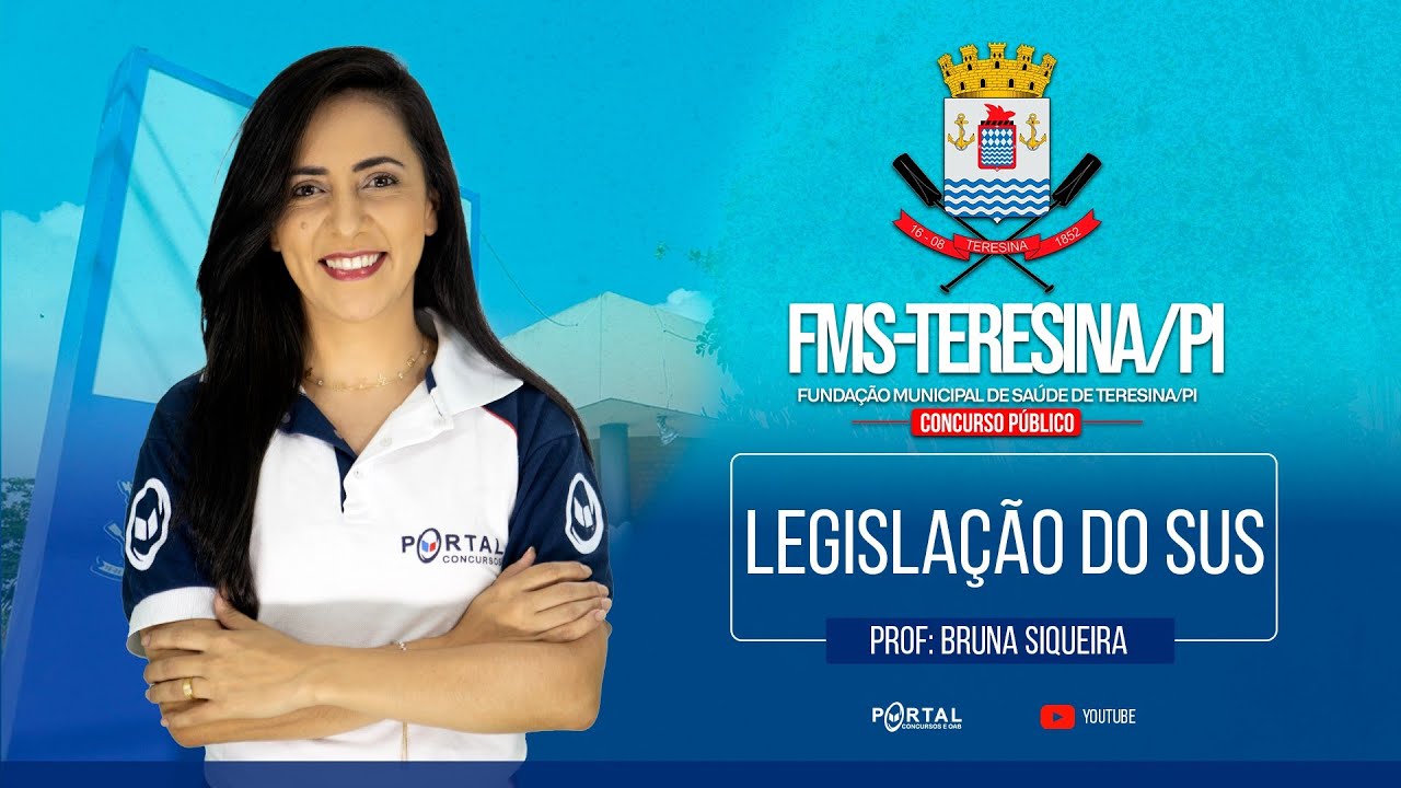 CONCURSO FMS TERESINA: LEGISLAÇÃO DO SUS