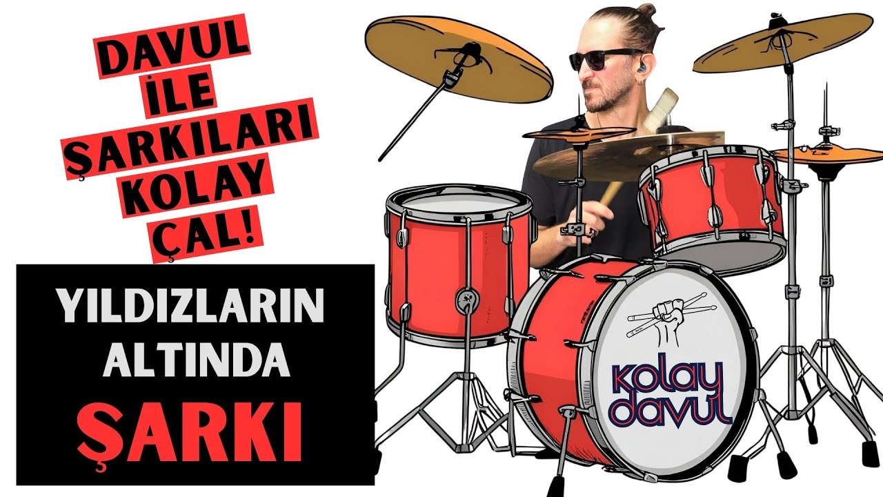 Yıldızların Altında - Şarkı - Kolay Davul