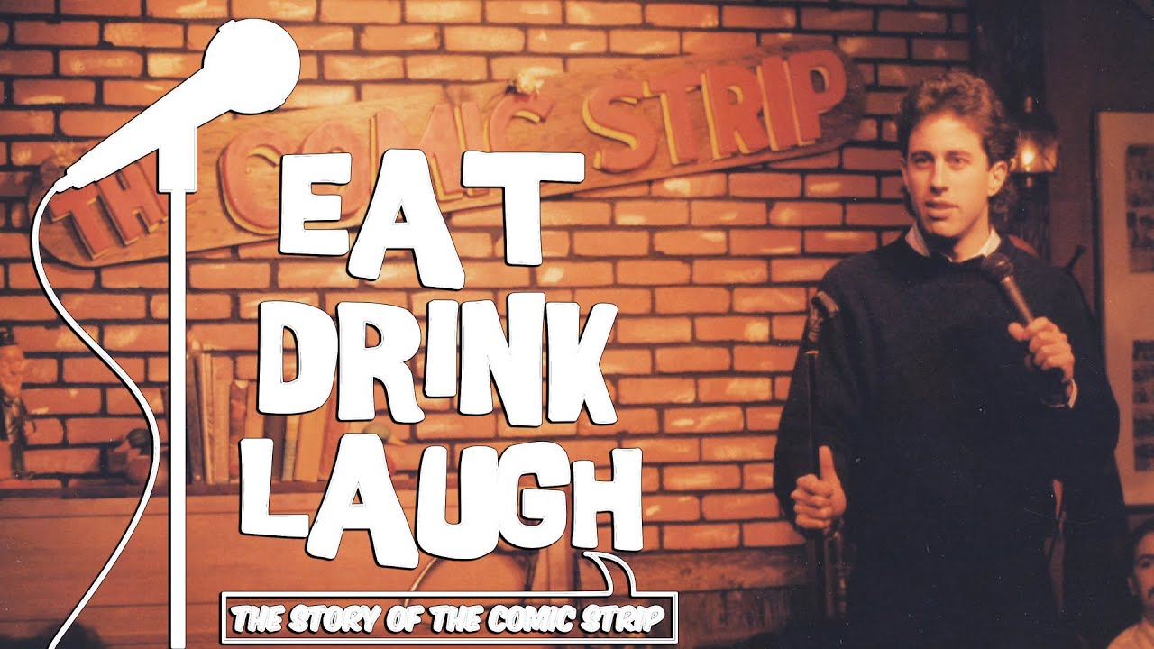 Eat Drink Laugh: The Story of The Comic Strip | Seinfeld | Eddie Murphy | Chris Rock | Adam Sandler