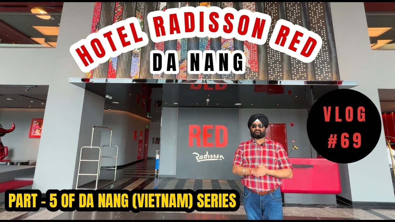 Hotel Radisson RED Danang, Vietnam | Beachfront Boldness at Its Best | Kd Bajaj Films (Vlog #69)
