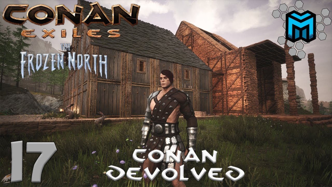 Conan Exiles -The Frozen North (Conan Devolved X03) EP17 | Beginning the Great Hall
