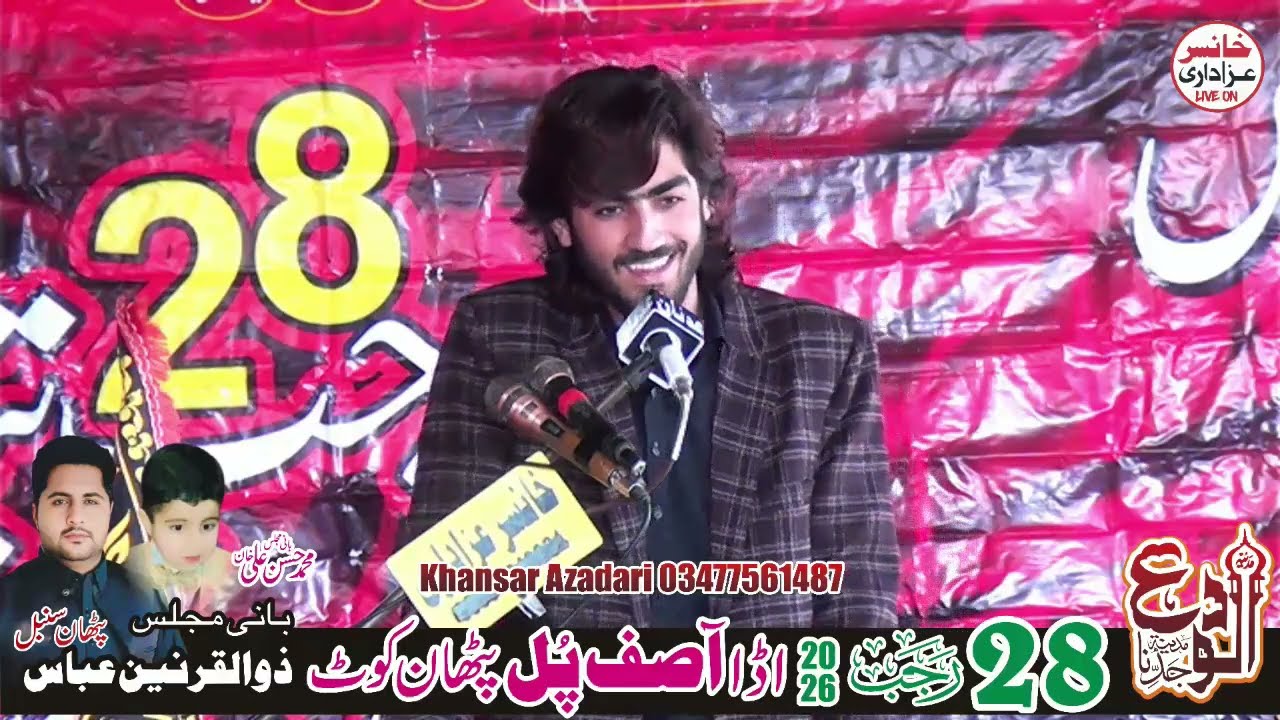 Live Majlis Aza 28 Rajab 2026 Asif Pul Pathan Kot