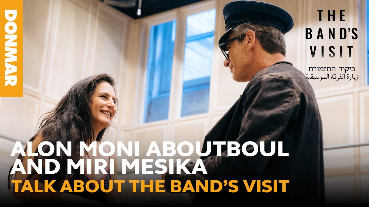THE BAND'S VISIT Alon Moni Aboutboul & Miri Mesika | Donmar Warehouse