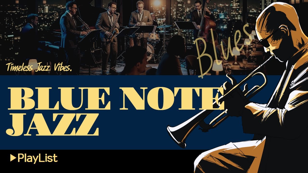 [🎷Blue Note Jazz] ▶Playlist - Warm & Relaxing Jazz Music to Unwind Your Mind