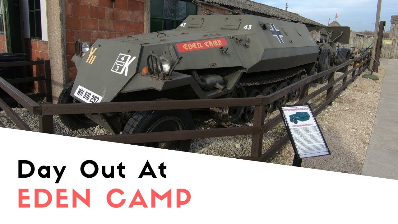 Day Trip To Eden Camp  Modern History Museum