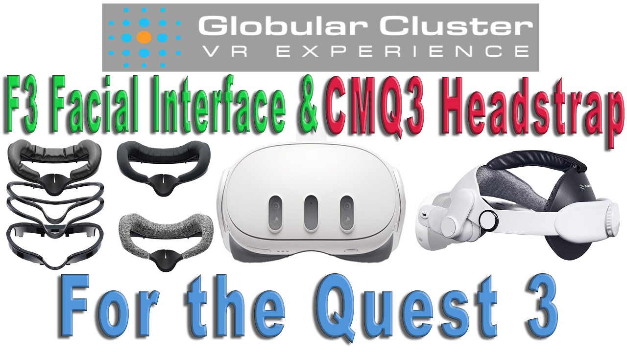Reviewing the Globular Cluster F3 Facial Interface and CMQ3 head strap for the Quest 3