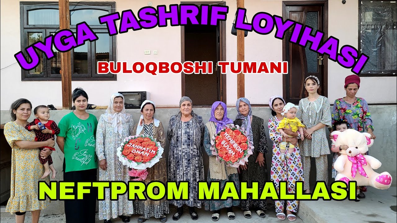 UYGA TASHRIF LOYIHASI ANDIJON VILOYATI BULOQBOSHI TUMANI NEFTPROM MAHALLASI