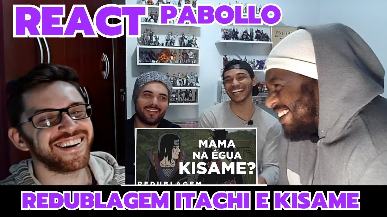 React PABOLLO Itachi Desmantelado (Par&oacute;dia Redublagem) | Naruto Redublagem