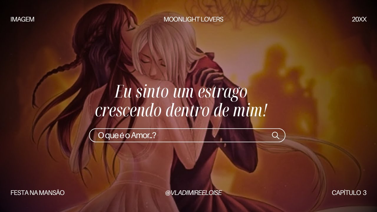 Capítulo 3 - Vladimir: Moonlight Lovers
