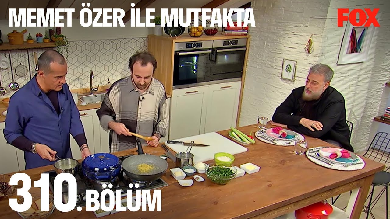 Memet Özer ile Mutfakta 310. Bölüm - Hamdi Alkan - Ferdi Sancar