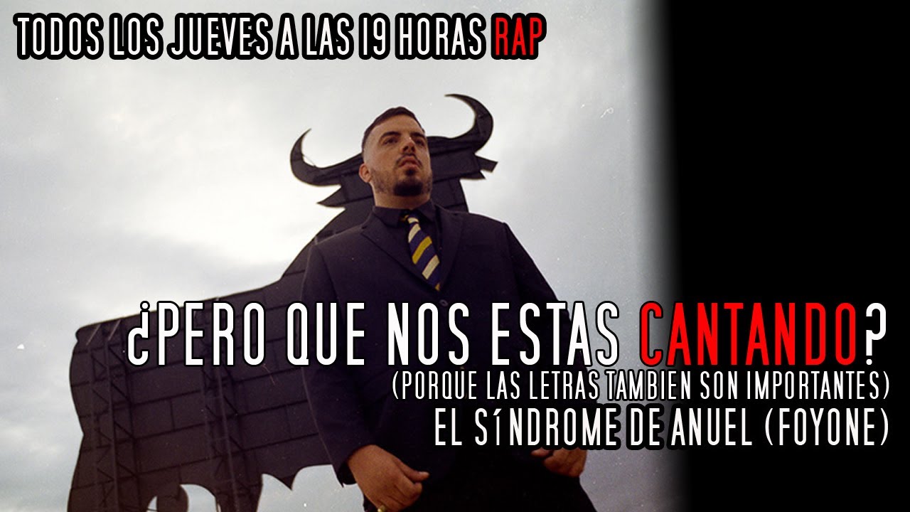 Foyone - El síndrome de Anuel / Análisis de la letra / ¿PQNEC?