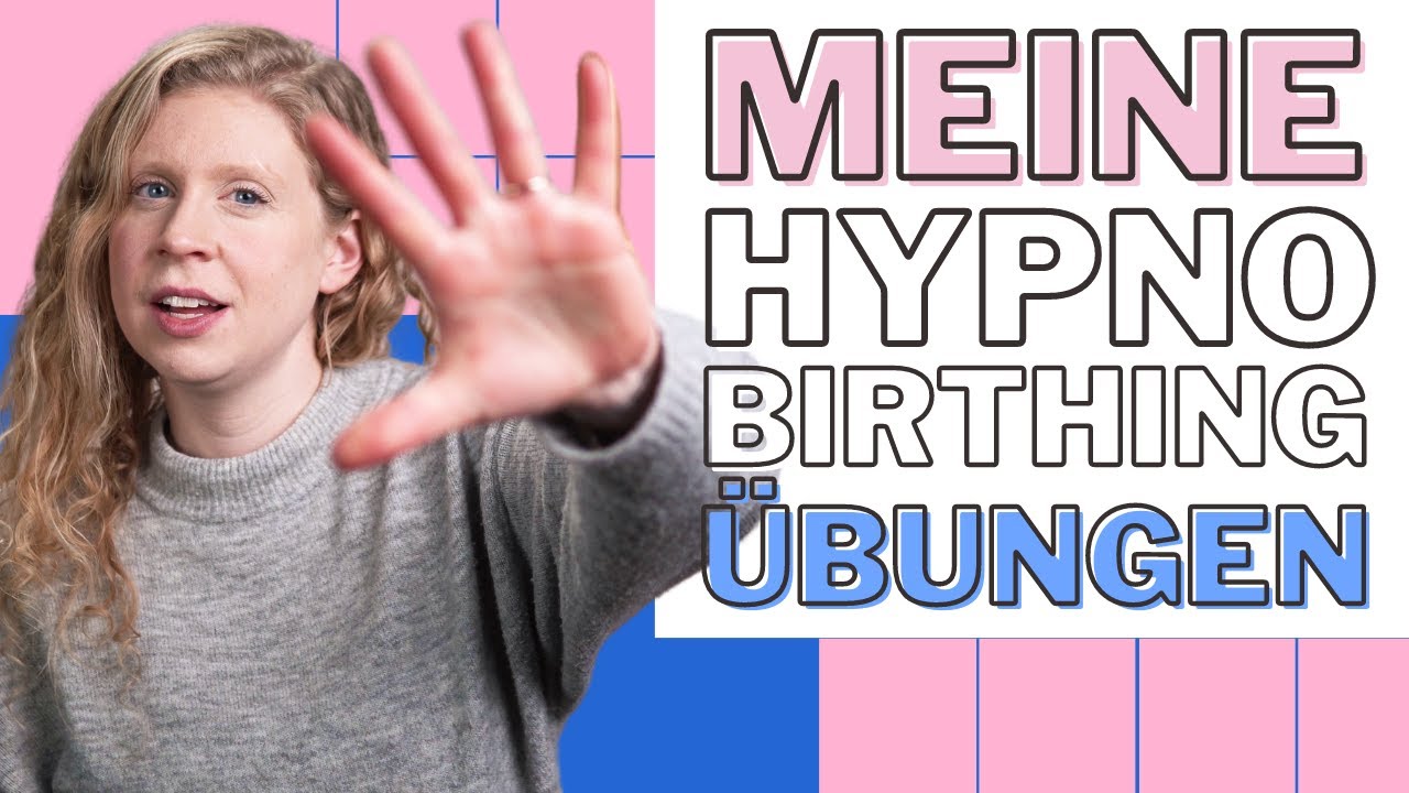 Meine Top 5 HypnoBirthing Übungen - DIESE Übungen mache ich während meiner Schwangerschaft