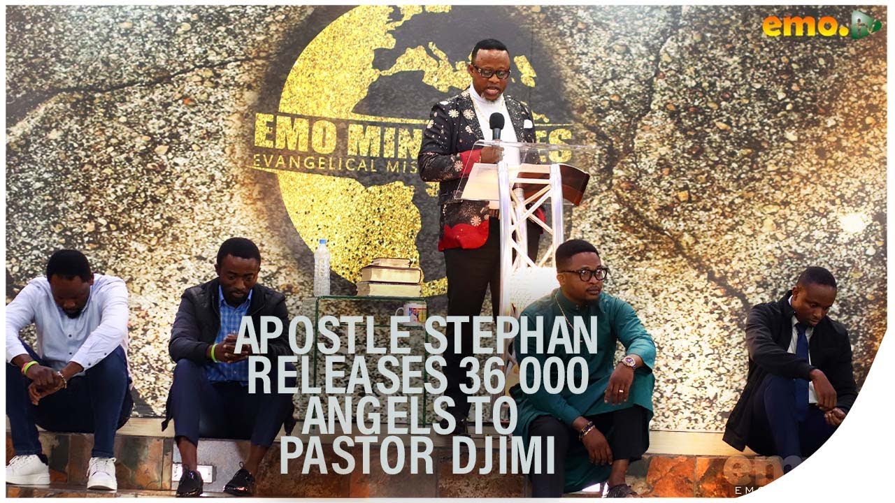 APOSTLE STEPHAN RELEASES 36 000 ANGELS TO PASTOR DJIMI